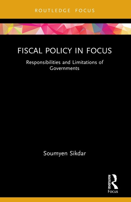 Fiscal Policy in Focus: Responsibilities and Limitations of Governments