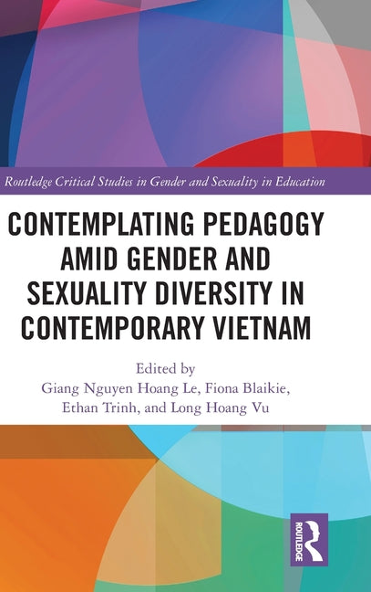 Contemplating Pedagogy Amid Gender and Sexuality Diversity in Contemporary Vietnam