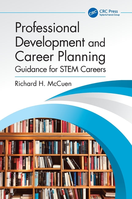 Professional Development and Career Planning: Guidance for STEM Careers