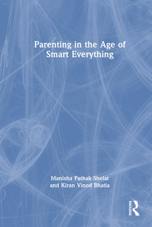 Parenting in the Age of Smart Everything