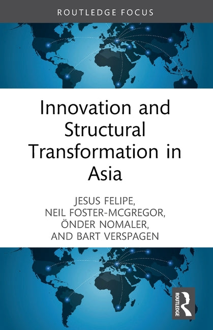 Innovation and Structural Transformation in Asia