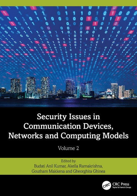 Security Issues in Communication Devices, Networks and Computing Models: Volume 2