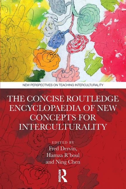 The Concise Routledge Encyclopaedia of New Concepts for Interculturality