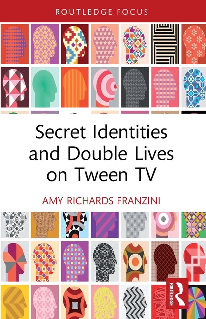 Secret Identities and Double Lives on Tween TV