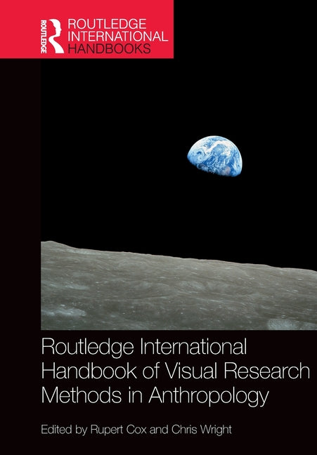 Routledge International Handbook of Visual Research Methods in Anthropology
