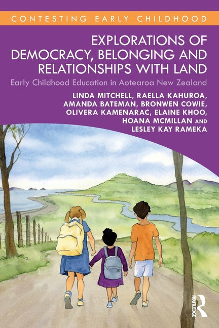 Explorations of Democracy, Belonging and Relationships with Land: Early Childhood Education in Aotearoa New Zealand