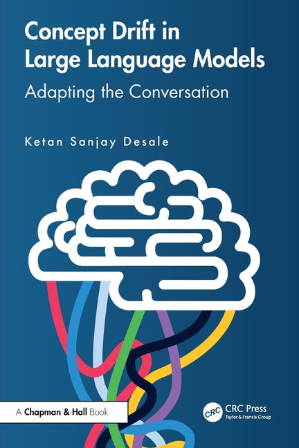 Concept Drift in Large Language Models: Adapting the Conversation