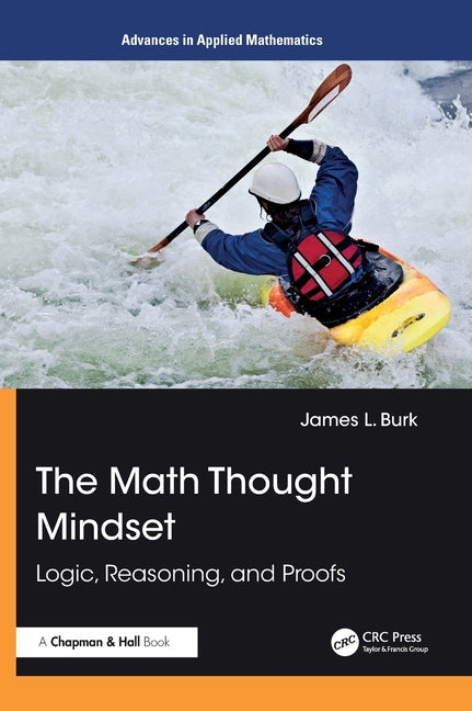 The Math Thought Mindset: Logic, Reasoning, and Proofs