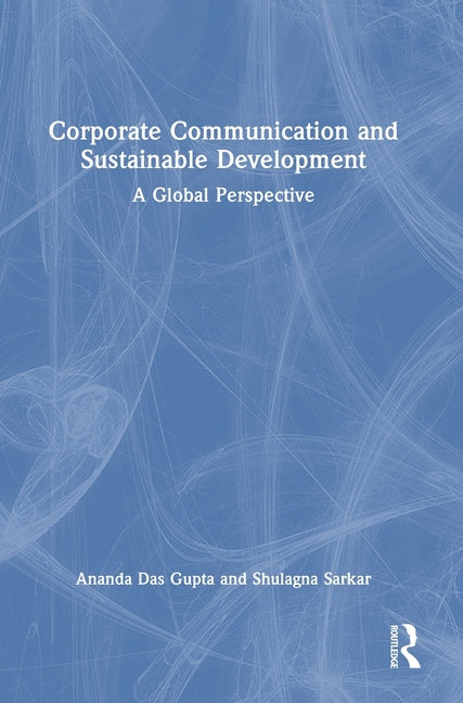 Corporate Communication and Sustainable Development: A Global Perspective