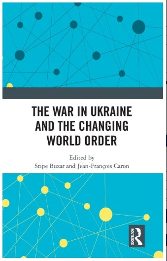 The War in Ukraine and the Changing World Order