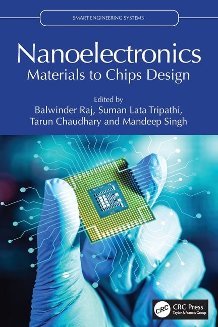 Nanoelectronics: Materials to Chips Design