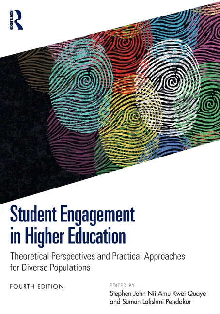 Student Engagement in Higher Education: Theoretical Perspectives and Practical Approaches for Diverse Populations