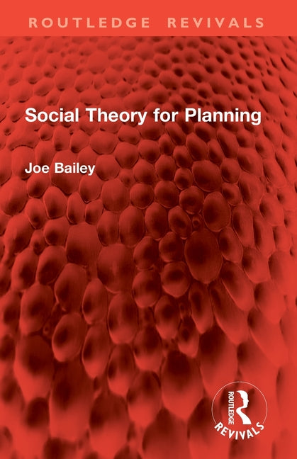Social Theory for Planning