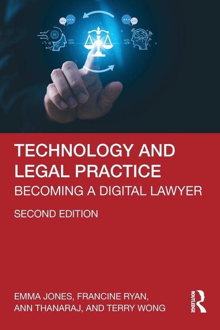 Technology and Legal Practice: Becoming a Digital Lawyer