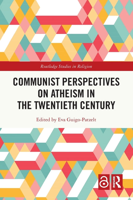 Communist Perspectives on Atheism in the Twentieth Century
