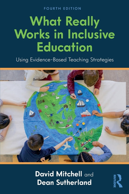 What Really Works in Inclusive Education: Using Evidence-Based Teaching Strategies