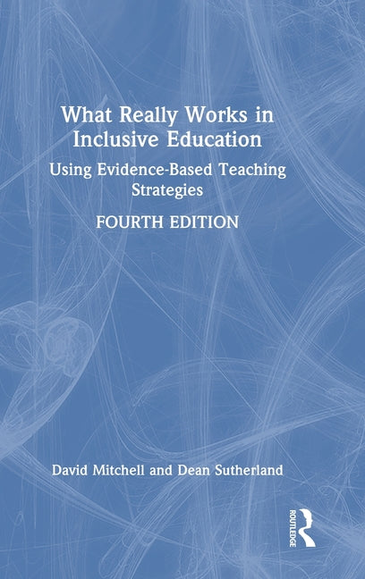 What Really Works in Inclusive Education: Using Evidence-Based Teaching Strategies