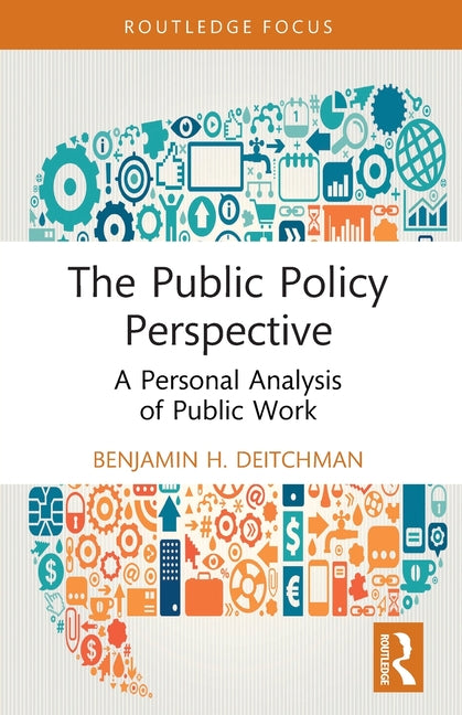 The Public Policy Perspective: A Personal Analysis of Public Work