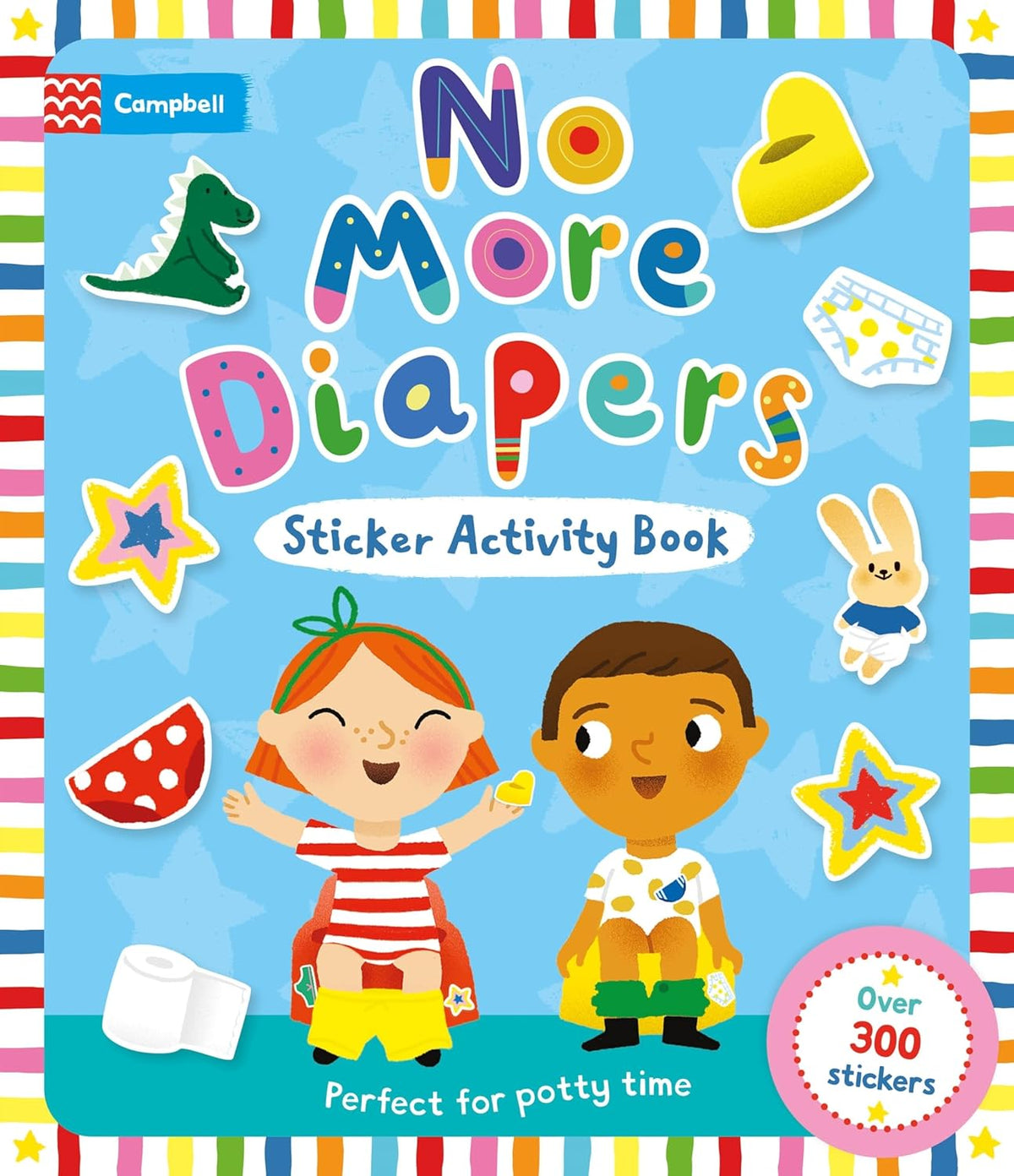 No More Diapers: Perfect for Potty Time, with Over 300 Stickers and a Reward Chart!