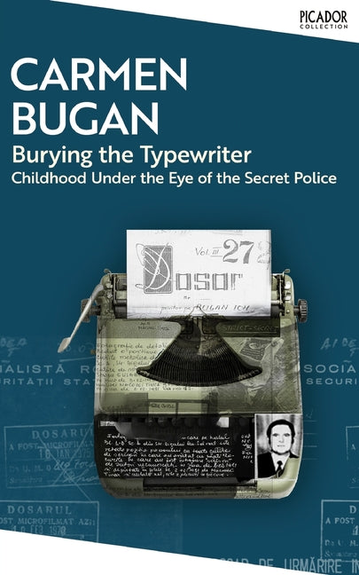 Burying the Typewriter: Childhood Under the Eye of the Secret Police