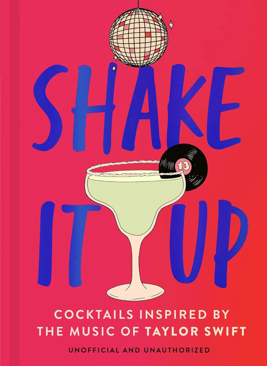 Shake It Up: Delicious Cocktails Inspired by the Music of Taylor Swift