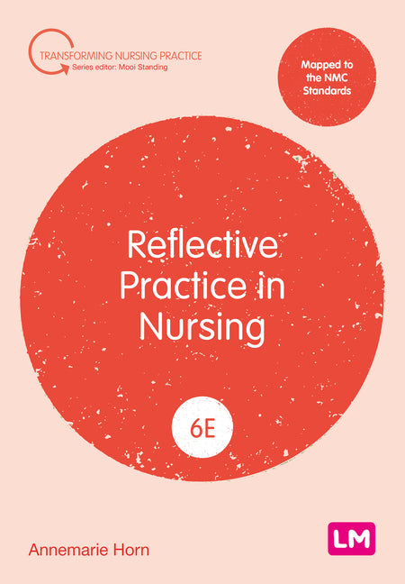Reflective Practice in Nursing (Sixth edition)