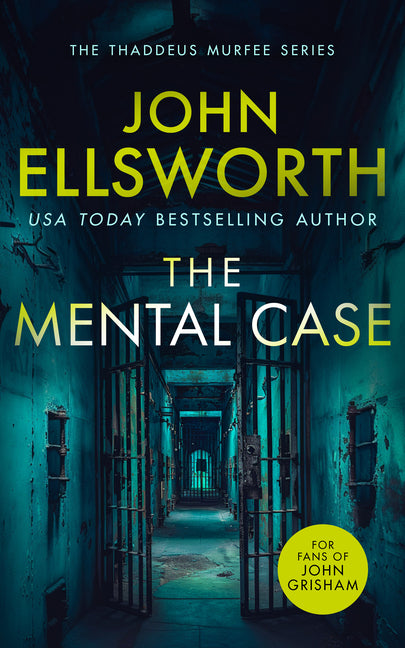 The Mental Case: A Gripping Legal Thriller That Will Keep You Guessing