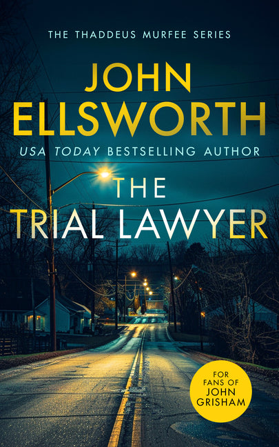 The Trial Lawyer: A Gripping Legal Thriller with a Twist That Will Keep You Guessing