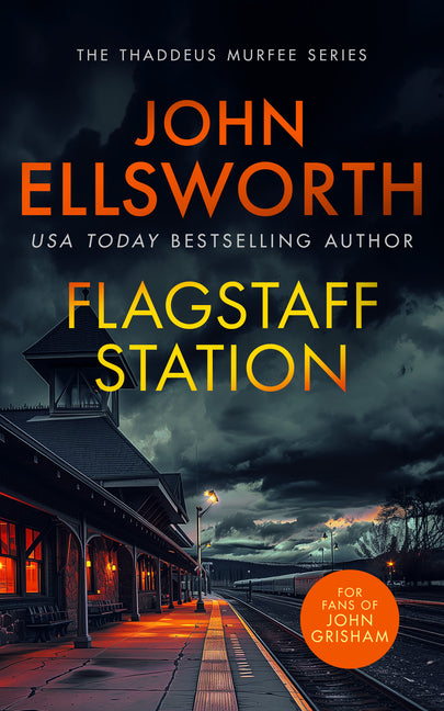 Flagstaff Station: A Page-Turning Legal Thriller