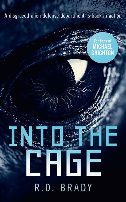 Into the Cage: A Riveting Science Fiction Thriller Where an Alien Experiment Turns Deadly
