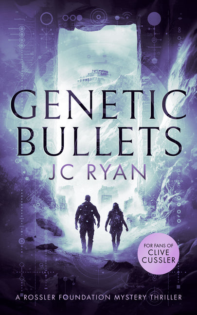 Genetic Bullets: A Thriller