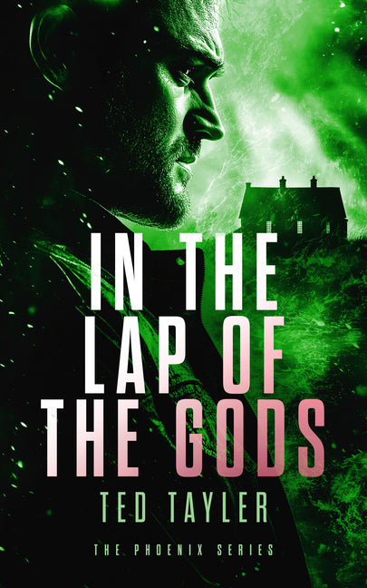 In the Lap of the Gods: The Phoenix Series - Book 4