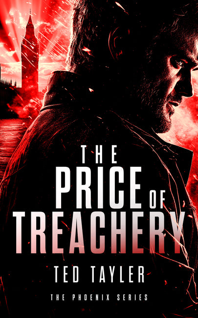 The Price of Treachery: The Phoenix Series - Book 5