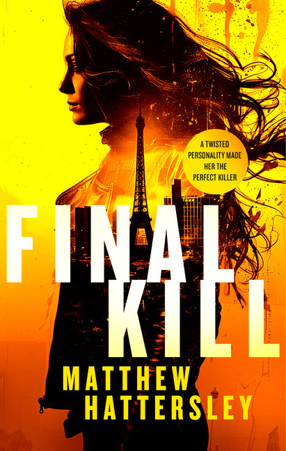 Final Kill: An Assassination Thriller with an Unexpected Twist