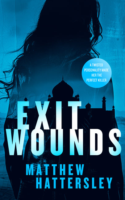 Exit Wounds: A Pulse-Racing Assassination Thriller with a Shocking Twist