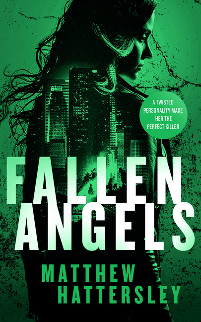 Fallen Angels: A White-Hot Page-Turning Assassination Thriller