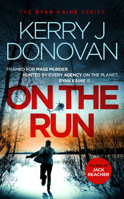 On the Run: Book 1 in the Ryan Kaine Series