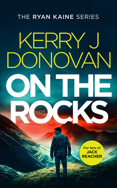 On the Rocks: Book 2 in the Ryan Kaine Series