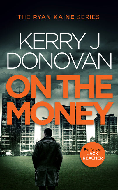 On the Money: Book 5 in the Ryan Kaine Series