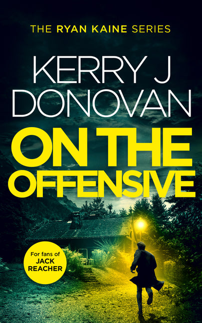 On the Offensive: Book 12 in the Ryan Kaine Series