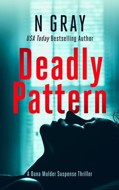 Deadly Pattern: A Suspense Thriller