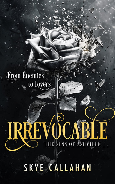 Irrevocable: A Dark Enemies to Lovers Romance