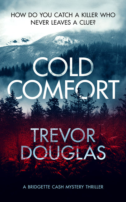 Cold Comfort: A Mystery Thriller with Twists