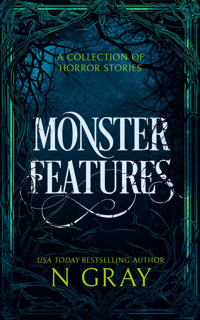 Monster Features: A Collection of Horror Stories