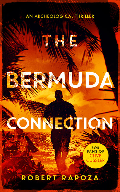 The Bermuda Connection: A Page-Turning Archaeological Thriller with Twists