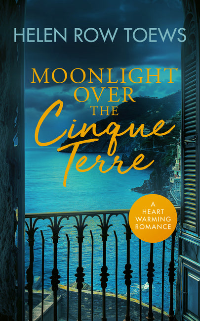 Moonlight Over the Cinque Terre: A Heartwarming, Second-Chance, Holiday Romance
