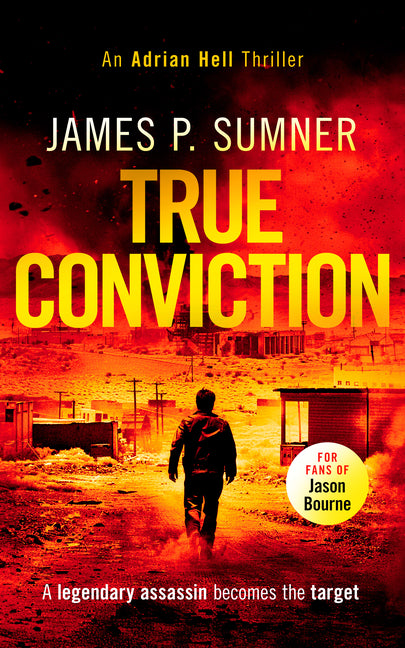 True Conviction: A High Octane Assassination Thriller