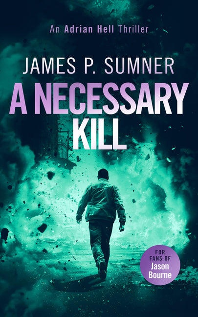 A Necessary Kill: A High Octane Assassin Thriller