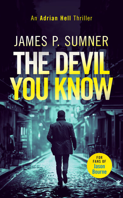 The Devil You Know: A Fast-Paced Assassin Thriller