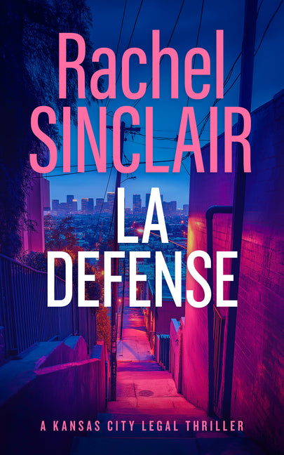 L.A. Defense: A Jackson County Legal Thriller